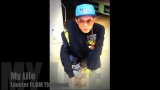My Life – Laoster Ft.DM Thaiblood