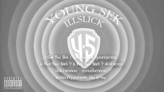 ILLSLICK – Young Sek [Fix 6] +Lyrics