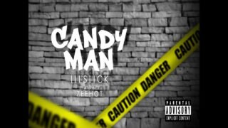 ILLSLICK – “Candyman” Feat. Z- Hot [Raw Uncut]