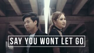 Say You Won’t Let Go – James Arthur | BILLbilly01 ft. Ponjang and Preen Cover