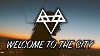 NEFFEX – Welcome to the City 🌆 [Copyright Free] No.24