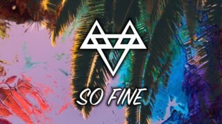 NEFFEX – So Fine 🌴 [Copyright Free] No.72