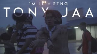 1MILL – TONY JAA ft. STNG (OFFICIAL MV)