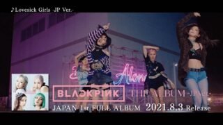 BLACKPINK -「THE ALBUM – JP Ver. – 」-Teaser