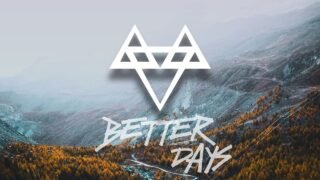 NEFFEX – Better Days 🙏 [Copyright-Free] No.145
