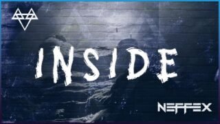NEFFEX – Inside 🔭 [Copyright Free] No.188