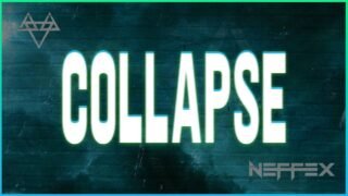 NEFFEX – Collapse 😤 [Copyright Free] No.196