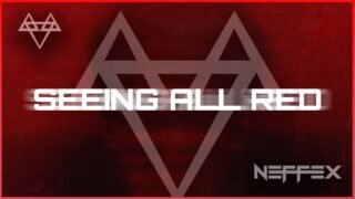 NEFFEX – Seeing All Red 🥷 [Copyright Free] No.204