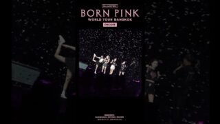 BLACKPINK WORLD TOUR [BORN PINK] BANGKOK ENCORE HIGHLIGHT CLIP