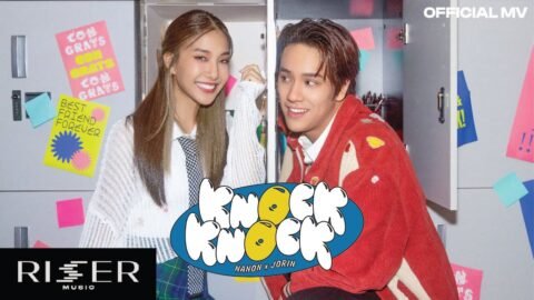 KNOCK KNOCK – NANON x Jorin 4EVE Prod. by URBOYTJ [ OFFICIAL MV ]
