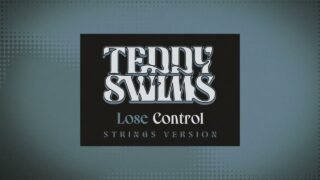 Teddy Swims – Lose Control (Strings Version) [Official Lyric Video]