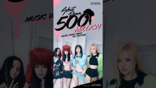 BLACKPINK – ‘Shut Down’ M/V HITS 500 MILLION VIEWS
