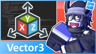 Vector3 – Roblox Advanced Scripting #7