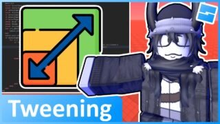 Tween Service – Roblox Advanced Scripting #12
