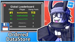 Ordered DataStore (Global Leaderboards) – Roblox Advanced Scripting #18