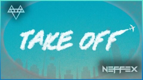 NEFFEX – Take Off [Copyright-Free] No.225