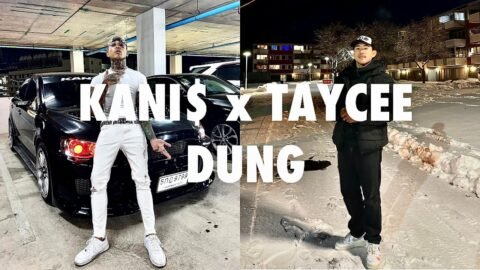 KANI$ x TAYCEE – ดัง { DUNG }