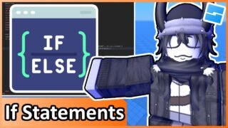 If Statements – Roblox Beginners Scripting Tutorial #8 (2025)