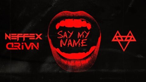 NEFFEX & DriVn – Say My Name [Copyright Free] No.238