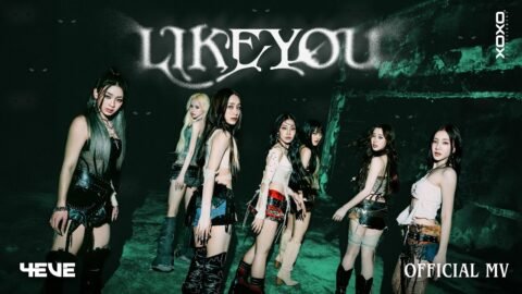 4EVE – LIKE YOU | OFFICIAL MV
