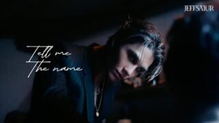 Jeff Satur – Tell Me The Name【Official Music Video】