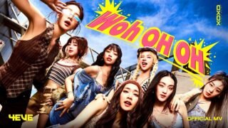 4EVE – Woh oh oh | OFFICIAL MV
