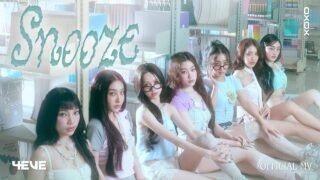 4EVE – Snooze | OFFICIAL MV