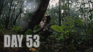 เอาชีวิตรอด DAY 53 โดนฝนกระหน่ำ วันที่โหดร้ายที่สุดในป่าเขาสน.. [ โจโฉ ]