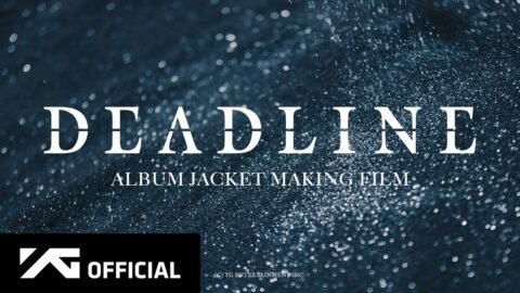 BLACKPINK – DEADLINE JACKET MAKING FILM