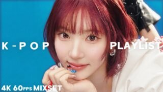 K-Pop Playlist | 마쁠 걸그룹 초고화질 뮤비 플레이리스트 | 4K 60FPS | 여돌 플리