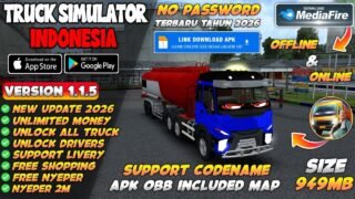 UPDATE !! Truck Simulator Indonesia Mod Apk v1.1.5 Terbaru 2026 – Unlimited Money & Unlock All Truck