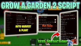 Grow A Garden 2 Script | Auto Steal , Auto Harvest , Seed Prediction , Pet Snip (No Key)