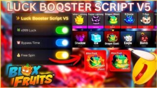 [NEW] Luck Booster Script V5 Blox Fruits Scripts | KEYLESS, UNLI SPIN, BYPASS TIME