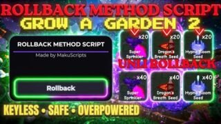 [NEW] RollBack Method Script — Grow A Garden 2 | Keyless · Working · Overpowered
